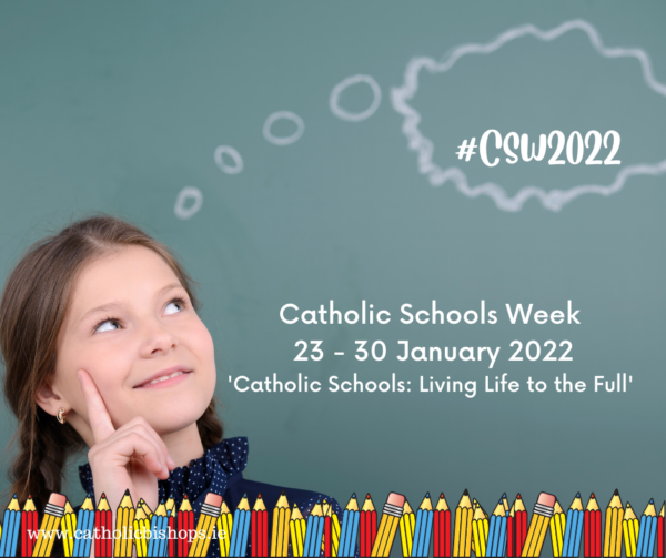 Resources for Catholic Schools Week 2022 Irish Catholic